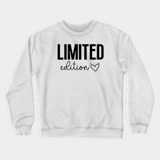 Limited Edition Crewneck Sweatshirt